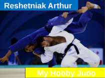 My Hobby Judo Reshetniak Arthur