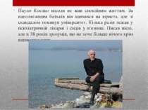 Пауло Коельо ніколи не жив спокійним життям. За наполяганням батьків він навч...