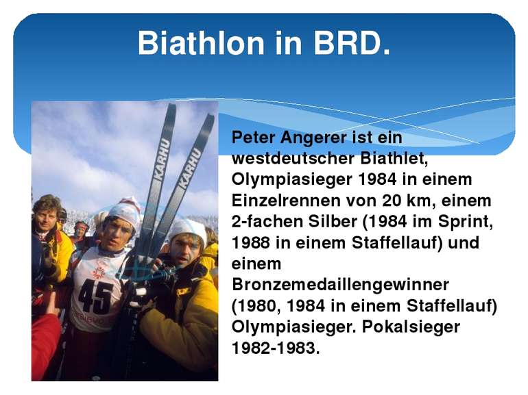 Biathlon in BRD. Peter Angerer ist ein westdeutscher Biathlet, Olympiasieger ...