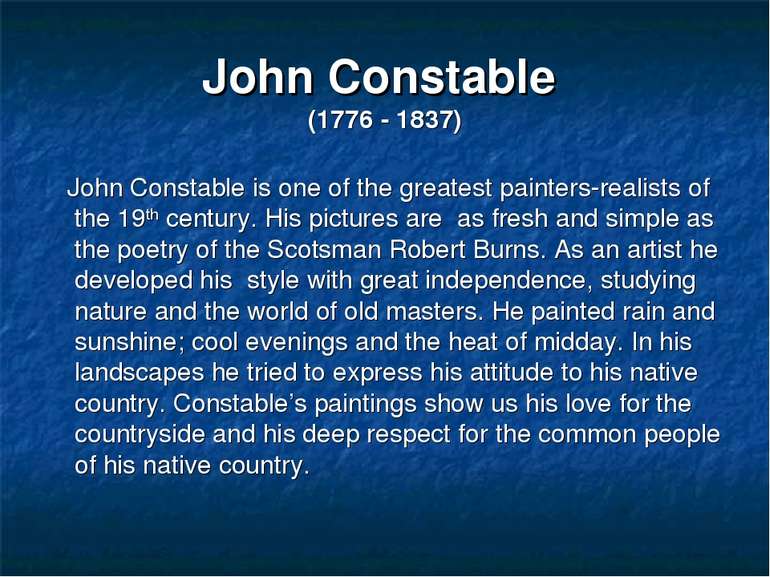 John Constable (1776 - 1837) John Constable is one of the greatest painters-r...