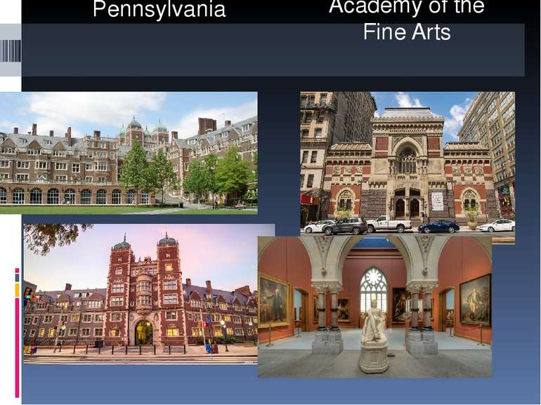 University of Pennsylvania Pennsylvania Academy of the Fine Arts