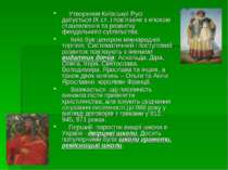 Утворення Київської Русі датується ІХ ст. і пов’язане з епохою становлення та...