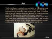 Art The United States is widely known worldwide as the leading mass media pro...
