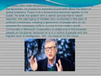 Bill Gates often visits educational institutions around the world. During the...