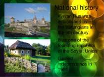 National history Kyivan Rus was established by the Varangians in the 9th cent...