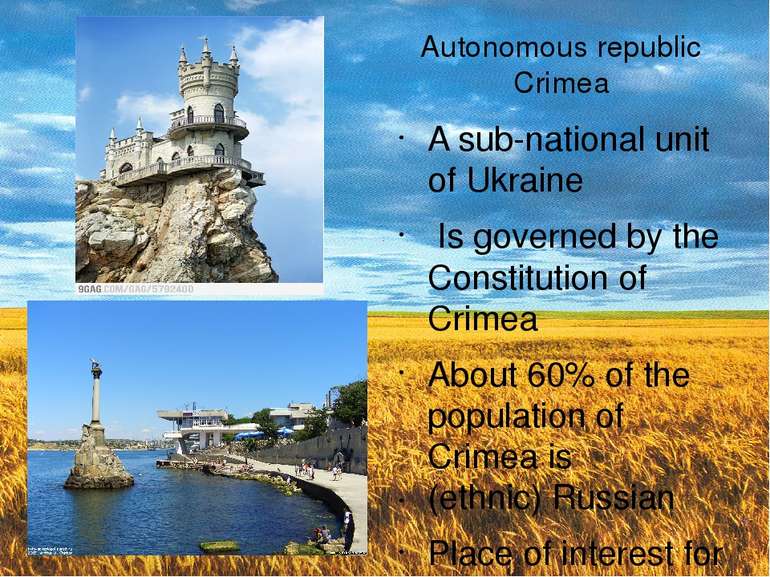 Autonomous republic Crimea A sub-national unit of Ukraine  Is governed by the...