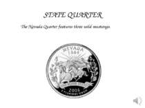 The Nevada Quarter features three wild mustangs. STATE QUARTER