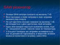 SAW резонатор Основні SAW сенсори показано на малюнку 7.45 Вони засновані н л...