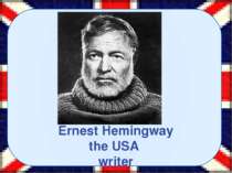 Ernest Hemingway the USA writer