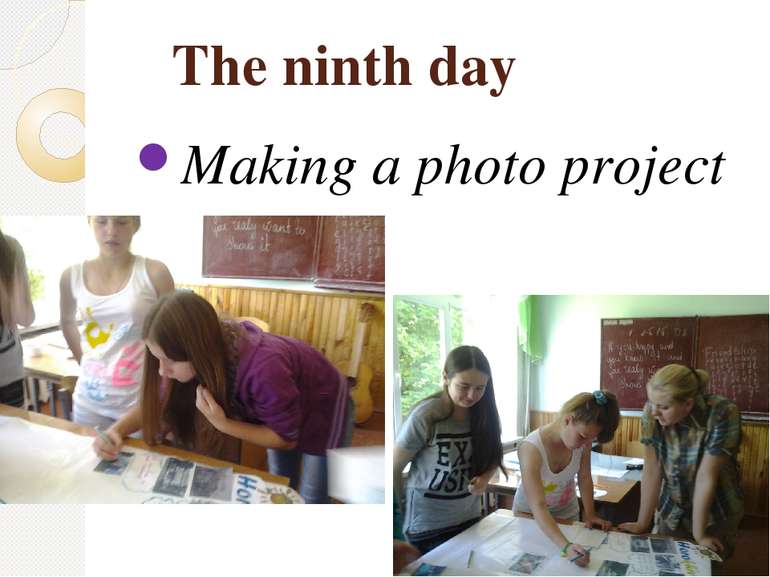 The ninth day Making a photo project