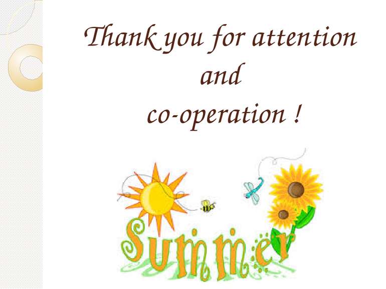 Thank you for attention and co-operation !