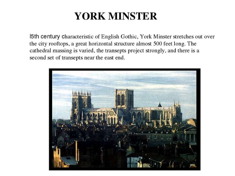 l5th century characteristic of English Gothic, York Minster stretches out ove...