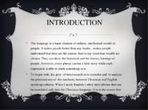 INTRODUCTION The language is a basic element of culture, intellectual wealth ...
