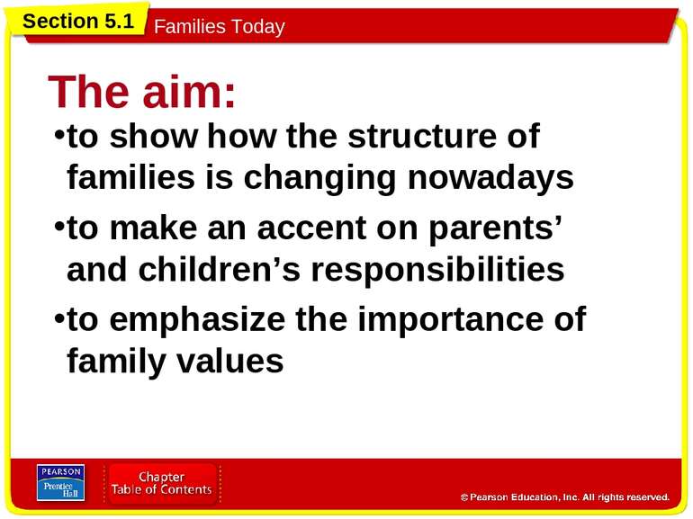 The aim: to show how the structure of families is changing nowadays to make a...