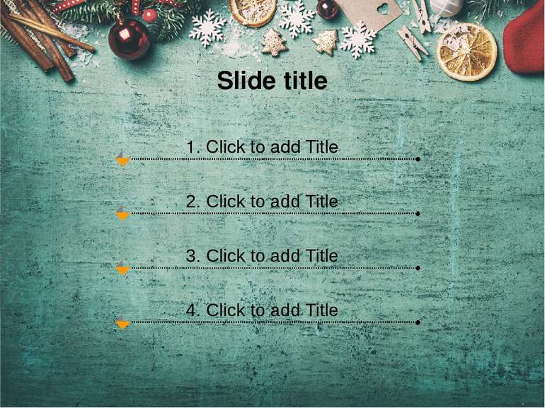 Slide title 1. Click to add Title 2. Click to add Title 3. Click to add Title...