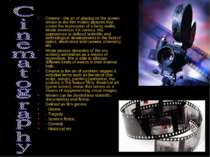 Cinema - the art of playing on the screen shown in the film motion pictures t...