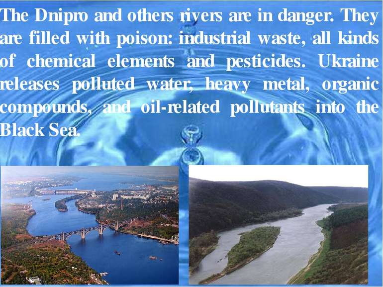 The Dnipro and others rivers are in danger. They are filled with poison: indu...