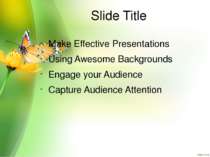 Slide Title Make Effective Presentations Using Awesome Backgrounds Engage you...