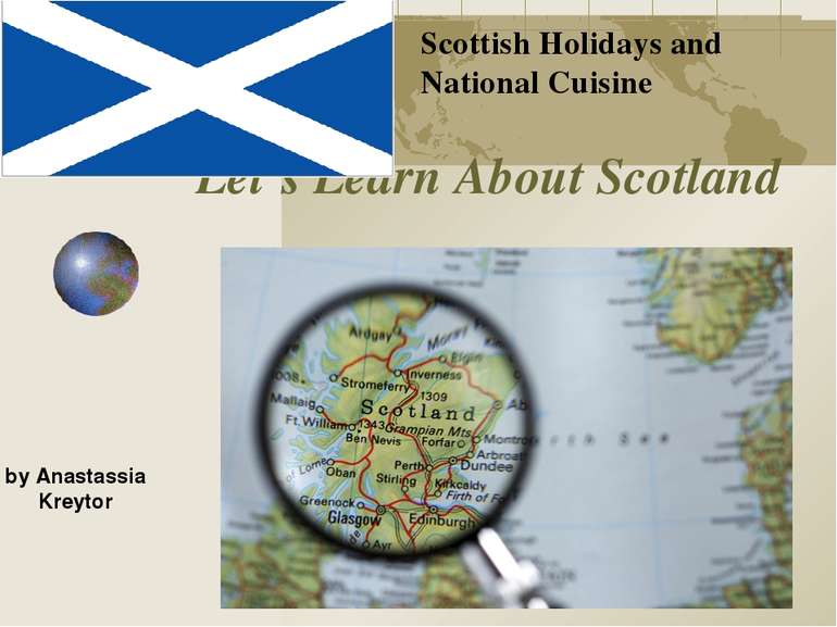 Let’s Learn About Scotland Scottish Holidays and National Cuisine by Anastass...