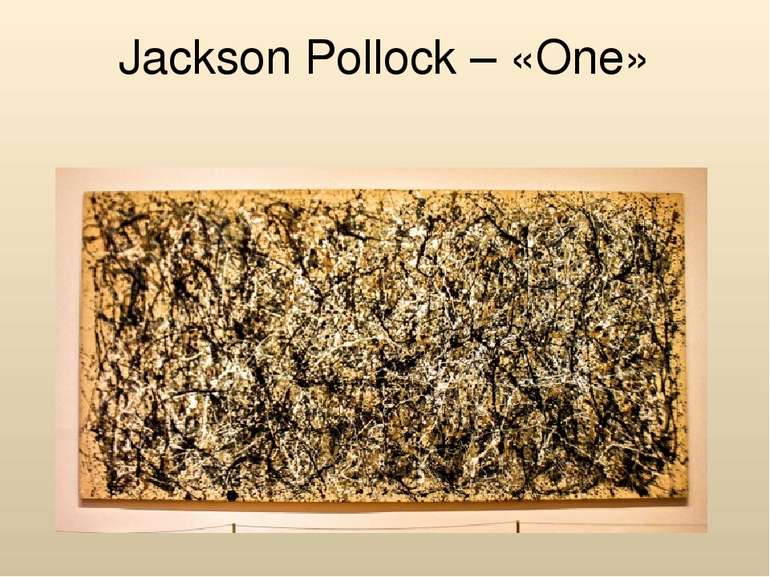 Jackson Pollock – «One»