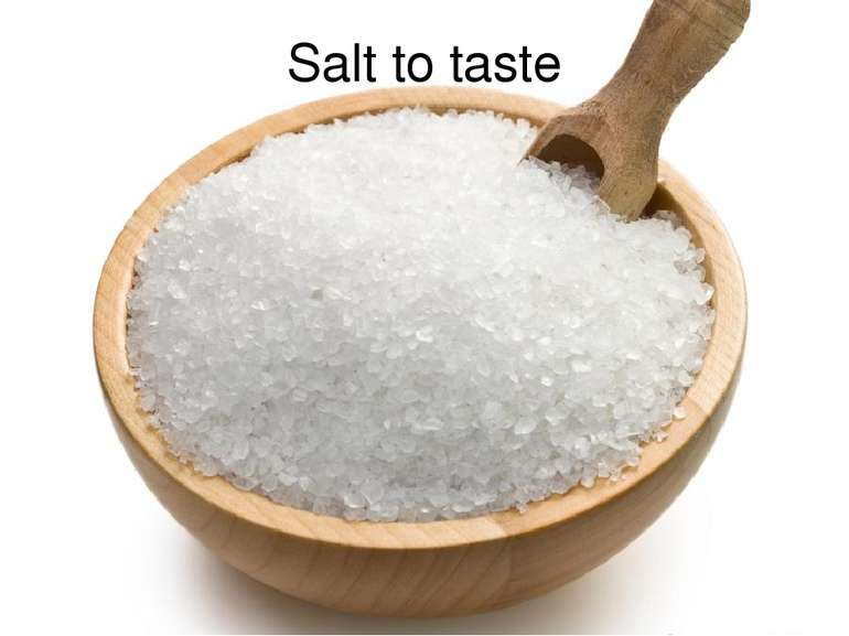 Salt to taste