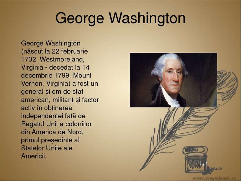 George Washington George Washington (născut la 22 februarie 1732, Westmorelan...