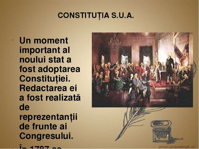 CONSTITUŢIA S.U.A. Un moment important al noului stat a fost adoptarea Consti...