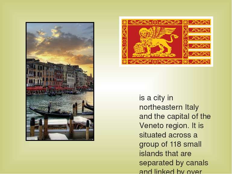 Venice is a city in northeastern Italy and the capital of the Veneto region. ...