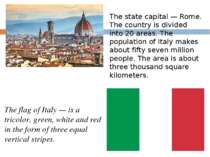 The flag of Italy — is a tricolor, green, white and red in the form of three ...