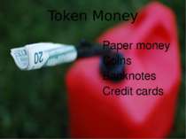 Token Money Paper money Coins Banknotes Credit cards