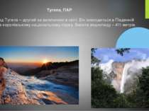 Тугела, ПАР Водоспад Тугела – другий за величиною в світі. Він знаходиться в ...