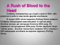 A Rush of Blood to the Head Coldplay повернулись до студії в жовтні 2001, аби...