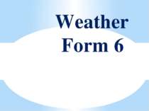 Weather Form 6