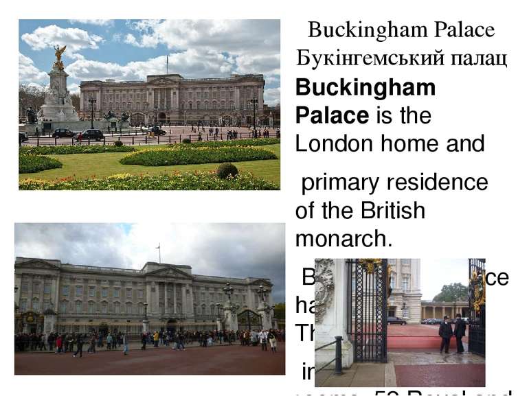 Buckingham Palace Букінгемський палац Buckingham Palace is the London home an...