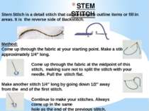 STEM STITCH Stem Stitch is a detail stitch that can be used to outline items ...