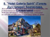 8. "Hotel Galеria Spirit" (Готель Дух галереї) Братислава, Словаччина  Дім ви...