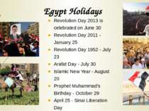Revolution Day 2013 is celebrated on June 30 Revolution Day 2011 - January 25...