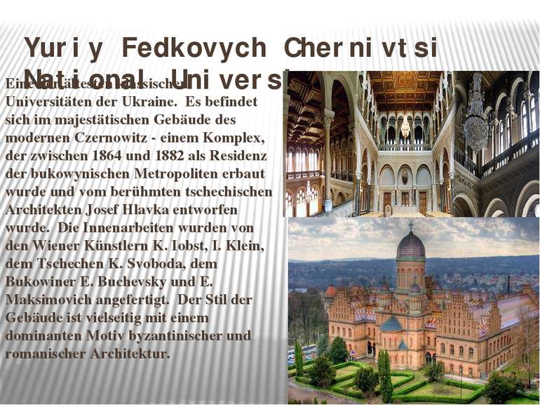 Yuriy Fedkovych Chernivtsi National University Eine der ältesten klassischen ...