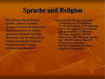 Sprache und Religion Die Amtssprache ist Deutsch Sprache. Dänisch, Sorbisch S...