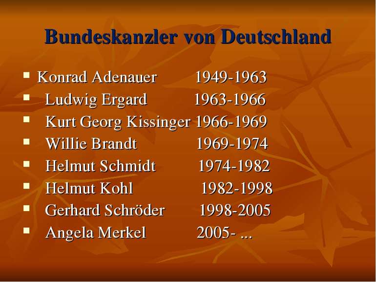 Bundeskanzler von Deutschland Konrad Adenauer 1949-1963 Ludwig Ergard 1963-19...