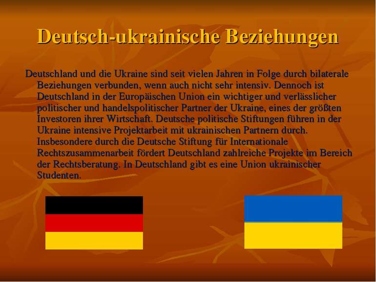 Deutsch-ukrainische Beziehungen Deutschland und die Ukraine sind seit vielen ...