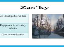 Low-developed agriculture Engagement in secondary industry Close to town loca...
