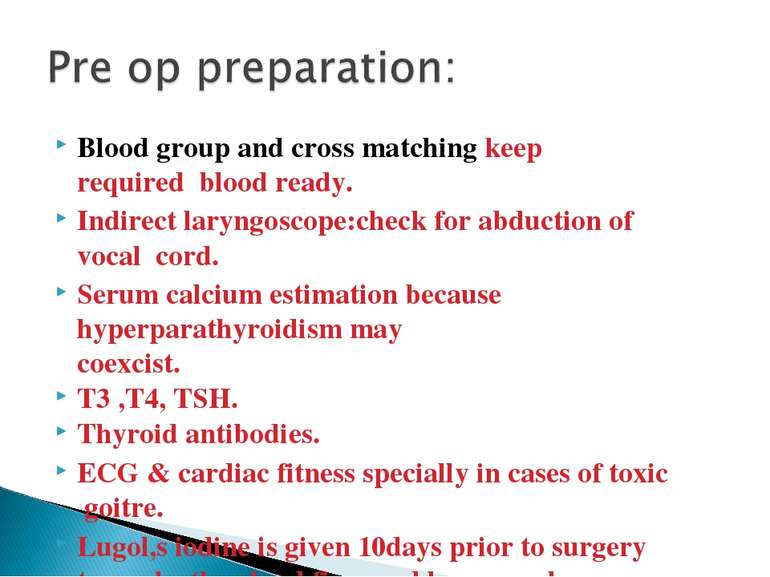 Blood group and cross matching keep required blood ready. Indirect laryngosco...