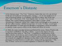 Emerson’s Distaste In his famous essay "The Poet," Emerson claims that men wh...