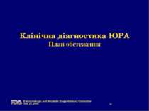 Клінічна діагностика ЮРА План обстеження Endocrinologic and Metabolic Drugs A...