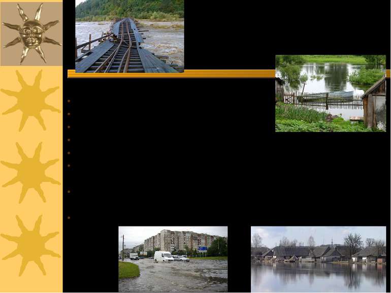 Катастрофічний паводок спостерігався в липні 2008 року на заході України (най...