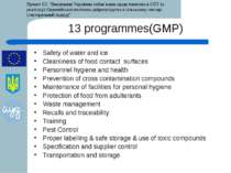 13 programmes(GMP) Safety of water and ice Cleanliness of food contact surfac...
