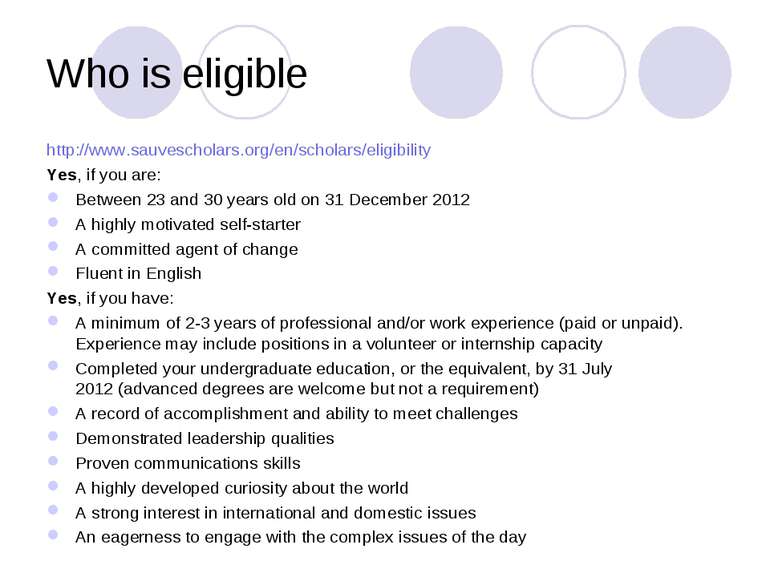 Who is eligible http://www.sauvescholars.org/en/scholars/eligibility Yes, if ...