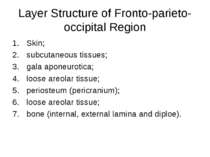 Layer Structure of Fronto-parieto-occipital Region Skin; subcutaneous tissues...