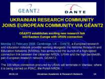 * Ukrainian Academic & Research Network * UKRAINIAN RESEARCH COMMUNITY JOINS ...